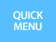 QUICK MENU